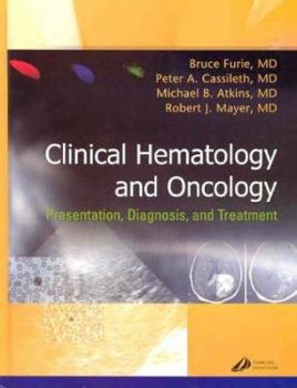 Hardcover Clinical Hematology and Oncology: Presentation, Diagnosis, and Treatment Book