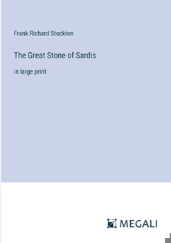 Paperback The Great Stone of Sardis: in large print Book