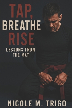 Paperback Tap, Breathe, Rise.: Lessons from the Mat Book
