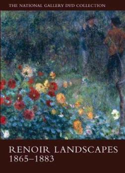 Renoir Landscapes: 1865-1883