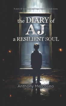 Paperback The Diary of Aj: A resilient soul Book