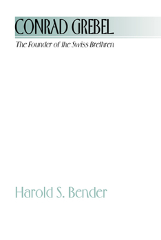 Paperback Conrad Grebel Book