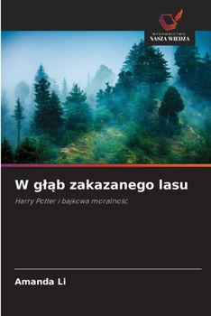 Paperback W gl&#261;b zakazanego lasu [Polish] Book