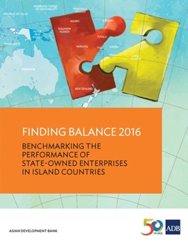 Finding Balance 2016: Benchmarking the Performance of State-Owned Enterprises in Island Countries