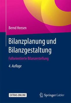 Paperback Bilanzplanung Und Bilanzgestaltung: Fallorientierte Bilanzerstellung [German] Book