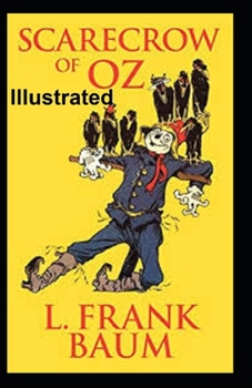 The Scarecrow of Oz Illustrated
