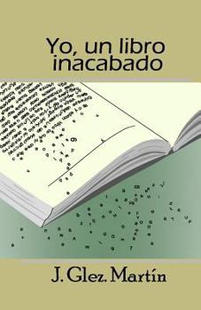 Paperback Yo, un libro inacabado [Spanish] Book