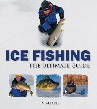 Paperback Ice Fishing: The Ultimate Guide Book