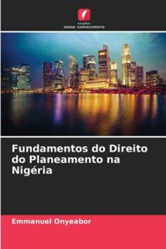 Paperback Fundamentos do Direito do Planeamento na Nigéria [Portuguese] Book