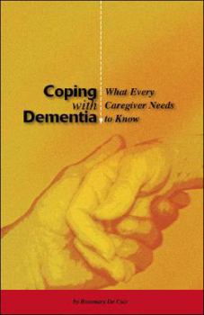 Paperback Coping with Dementia: What Every Caregiver Needs to Know Book