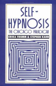 Hardcover Self-Hypnosis: The Chicago Paradigm Book