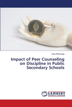 Paperback Impact of Peer Counseling on Discipline in Public Secondary Schools Book