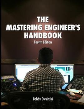 Paperback The Mastering Engineer's Handbook 4th Edition Book