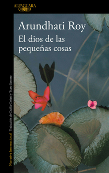 El Dios de Las Pequeñas Cosas / The God of Small Things