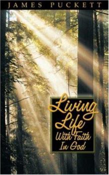 Paperback Living Life with Faith in God Book
