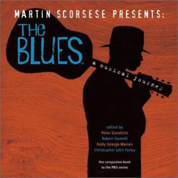 Hardcover Martin Scorsese Presents the Blues: A Musical Journey Book