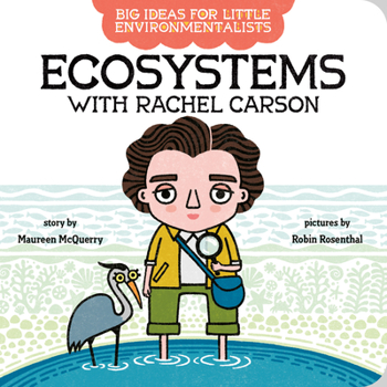 Board book Big Ideas for Little Environmentalists: Ecosystems with Rachel Carson Book