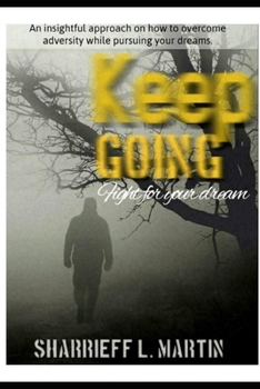 Paperback Keep Going ( Fight for your dreams) Book