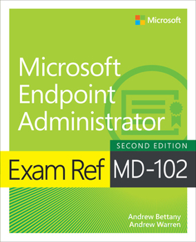 Paperback Exam Ref MD-102 Microsoft Endpoint Administrator Book