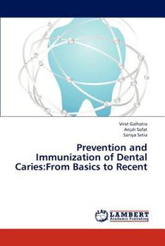 Paperback Prevention and Immunization of Dental Caries: From Basics to Recent Book