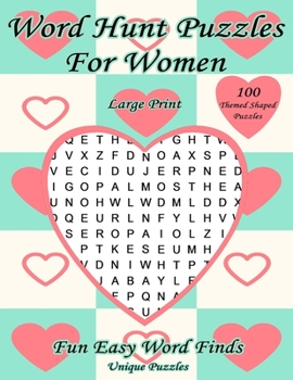 Paperback Word Hunt Puzzles For Women Large Print: Fun Easy Word Finds [Large Print] Book