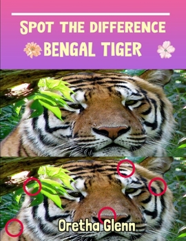 Paperback Spot the difference Bengal Tiger: Picture puzzles for adults Can You Really Find All the Differences? Book