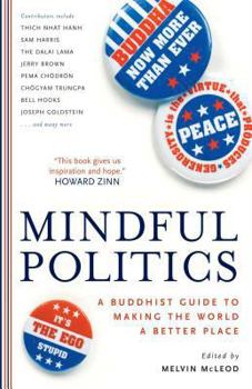 Paperback Mindful Politics: A Buddhist Guide to Making the World a Better Place Book