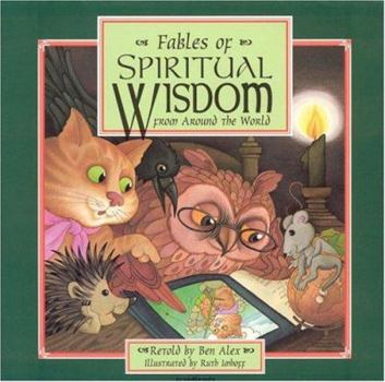 Hardcover Fables of Spiritual Wisdom, from Around the World Book