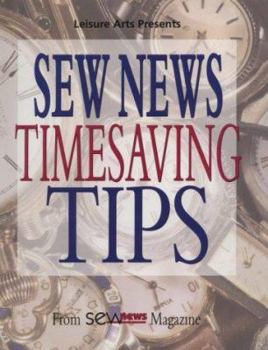 Sew News Timesaving Tips: From Sew News Magazine (Zieman, Nancy Luedtke. Sewing With Nancy.)