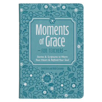 Leather Bound Moments of Grace for Teachers Book