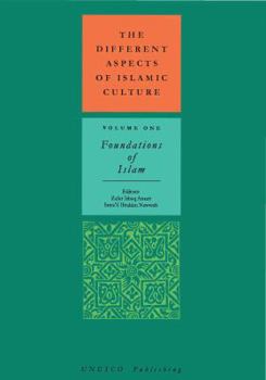 Hardcover Different Aspects of Islamic Culture: Foundations of Islam Book