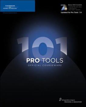 Paperback Pro Tools 101 Version 7.4 Official Courseware [With CDROM] Book
