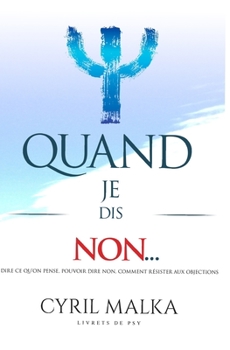 Paperback Quand je dis non...: Livrets de Psy [French] Book