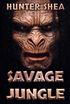 Paperback Savage Jungle: Lair Of The Orang Pendek Book