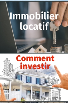 Paperback Immobilier locatif: Comment investir [French] Book