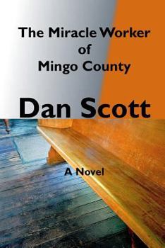 Paperback The Miracle Worker of Mingo County Book