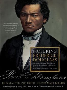 Paperback Picturing Frederick Douglass: An Illustrated Biography of the Nineteenth Century's Most Photographed American Book