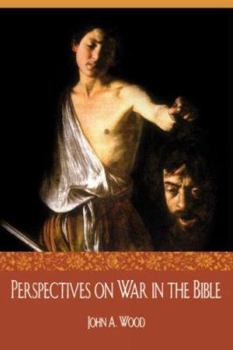 Paperback Perspectives on War in the Bible Book