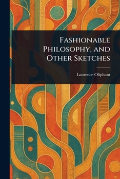 Paperback Fashionable Philosophy, and Other Sketches Book