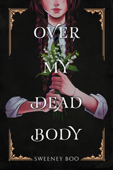 Hardcover Over My Dead Body: A Witchy Graphic Novel Book