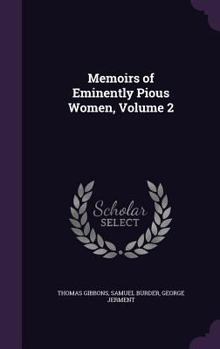 Hardcover Memoirs of Eminently Pious Women, Volume 2 Book