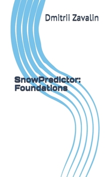 Paperback SnowPredictor: Foundations Book
