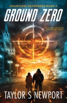 Ground Zero (Dauntless Defenders)