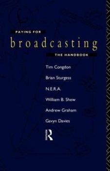 Paperback Paying for Broadcasting: The Handbook Book