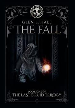 The Fall (The Last Druid Trilogy Book 1)