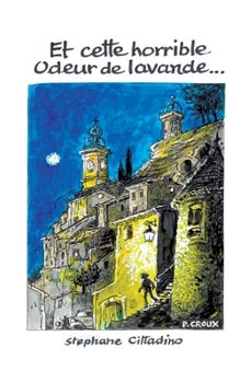 Paperback Et cette horrible odeur de lavande... [French] Book