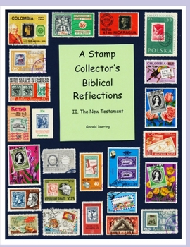 Paperback A Stamp Collector's Biblical Reflections: The New Testament Book