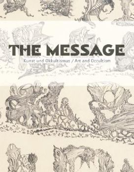 Hardcover The Message: Art and Occultism Book