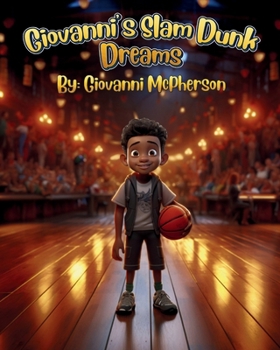 Paperback Giovanni's Slam Dunk Dreams Book