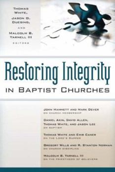 Paperback Restoring Integrity in Baptist Churches Book